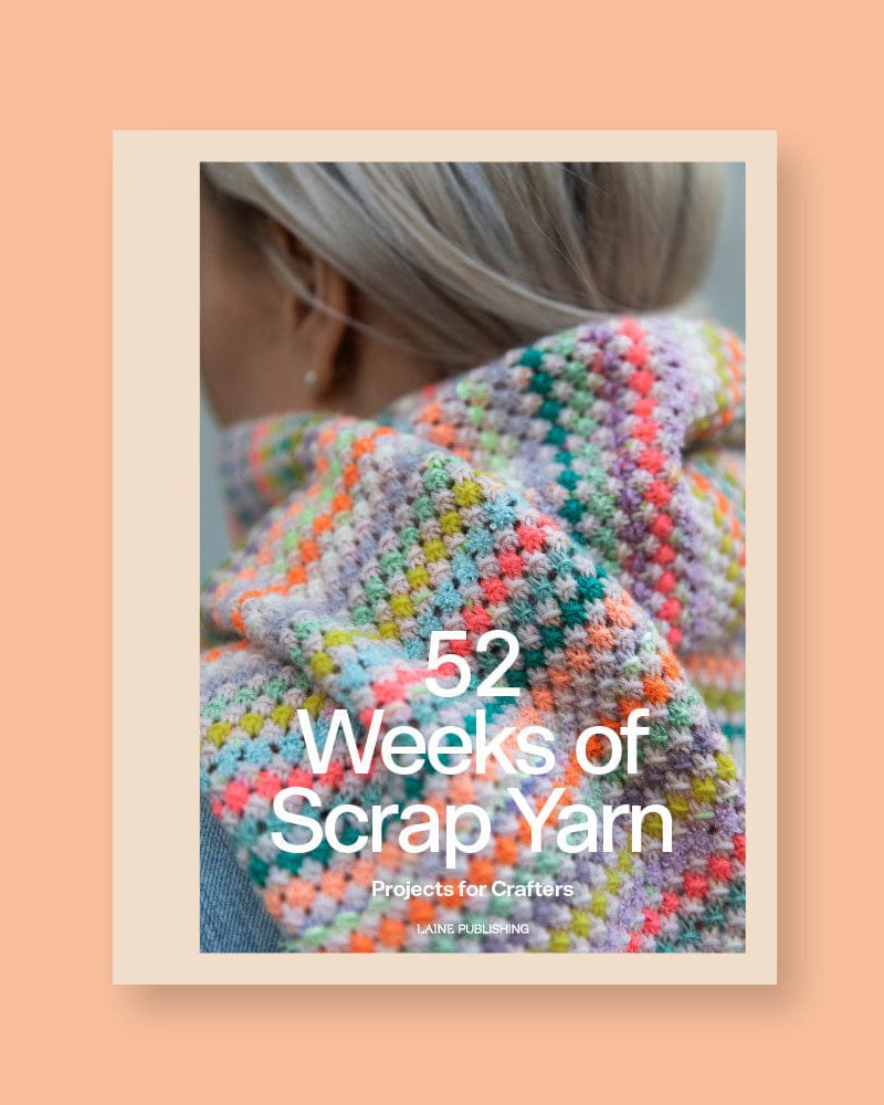 Laine Magazine Books Laine 52 Weeks of Scrap Yarn