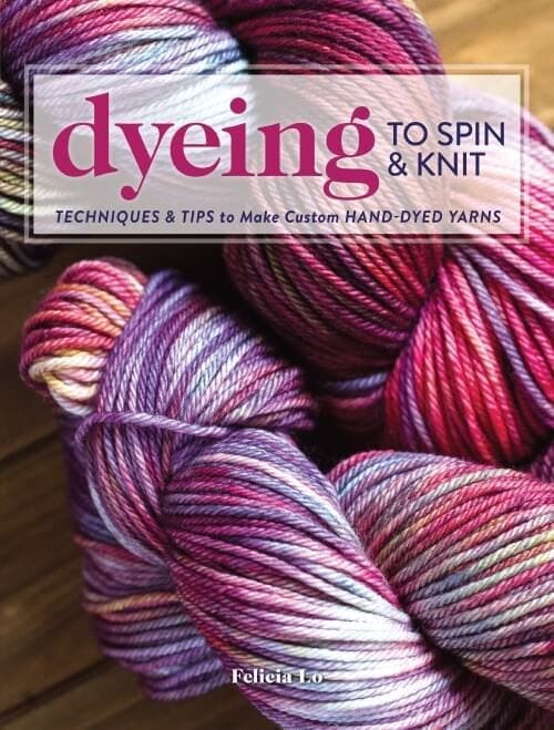 SweetGeorgia Yarns Books Dyeing to Spin & Knit